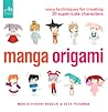 Manga Origami: Easy Techniques for Creating 20 Super-Cute Characters