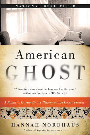 American Ghost: A Family's Extraordinary History on the Desert Frontier (Paperback)