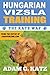 Vizsla Training: The Katz Way
