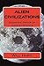 Alien Civilizations:Scienti...