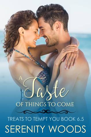 A Taste of Things to Come (Treats to Tempt You, #6.5)