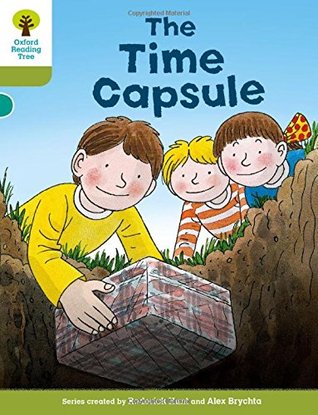 Oxford Reading Tree Biff, Chip and Kipper Stories Decode and Develop: Level 7: The Time Capsule (Paperback)