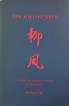 Willow Wind: Translations from the Chinese and Poems (English and Chinese Edition)