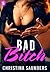 Bad Bitch (Bad Bitch, #1)