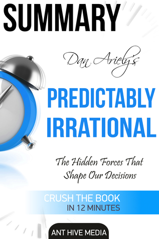 Dan Ariely's Predictably Irrational, Revised and Expanded Edition: The Hidden Forces That Shape Our Decisions (ebook)