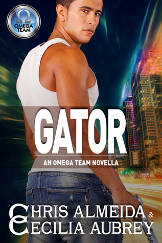 Gator (The Omega Team; The A.W.E. Crew #3)