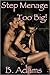 Step Menage - Too Big! by B. Adams