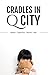 Cradles in Q City by Various