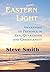 Eastern Light: Awakening To...