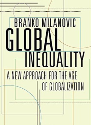 Global Inequality: A New Approach for the Age of Globalization
