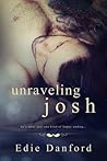 Unraveling Josh by Edie Danford