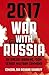 2017 War with Russia: An Ur...