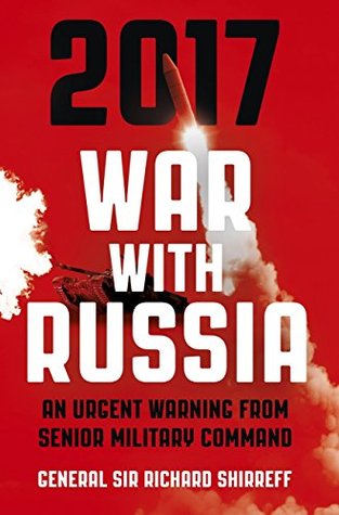 2017 War with Russia: An Urgent Warning from Senior Military Command (Kindle Edition)