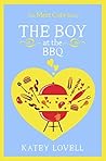 The Boy at the BBQ by Katey Lovell The Boy at the BBQ by Katey Lovell