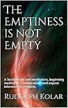 The Emptiness is not Empty by Rudolph Kolar