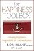 The Happiness Toolbox: Finding happiness regardless of circumstances