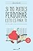 Si no puedes perdonar, esto es para ti (Spanish Edition)