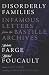 Disorderly Families: Infamous Letters from the Bastille Archives (Posthumanities)
