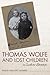 Thomas Wolfe and Lost Children in Southern Literature