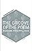 The Groove of the Poem: Rea...
