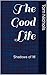 The Good Life by Tom Nichols