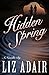 Hidden Spring: A Novella