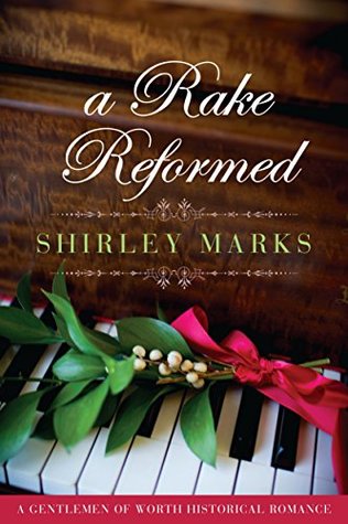 A Rake Reformed (A Gentleman of Worth #6)