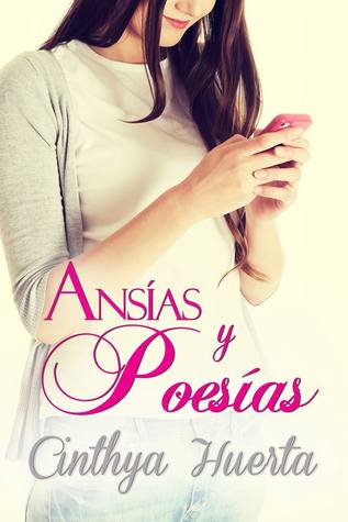 Ansías y Poesías [Saga Poesías 1] (ebook)