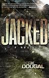 Jacked by Kirk Dougal