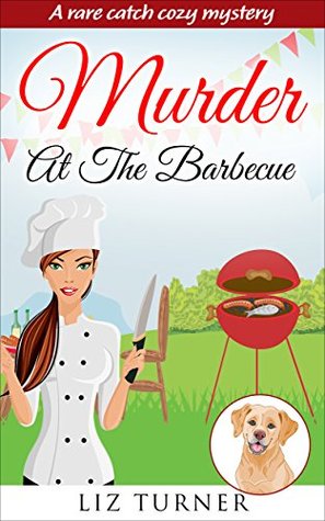 Murder at the Barbecue (Rare Catch Cozy Mystery #2)