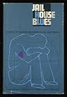 Jail House Blues by Bruce L. Danto