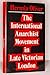 The International Anarchist Movement in Late Victorian London