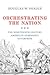 Orchestrating the Nation: T...