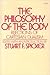 Philosophy of the Body by Stuart F. Spicker