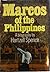 Marcos of the Philippines by Hartzell Spence