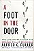 A Foot in the Door: The Lif...