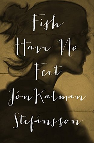 Fish Have No Feet (Kindle Edition)