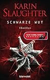 Schwarze Wut by Karin Slaughter