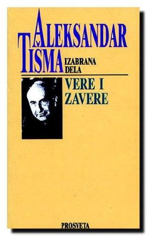 Vere i zavere (Izabrana dela / Aleksandar Tišma) (Croatian Edition)