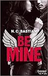 Be Mine by N.C. Bastian