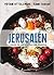 Jerusalén crisol de las cocinas del mundo/ Jerusalem (Spanish Edition)