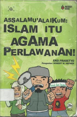 Assalamualaikum: Islam itu Agama Perlawanan! (Paperback)