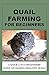 Quail Farming For Beginners...