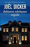 Baltimoren sukuhaaran tragedia by Joël Dicker