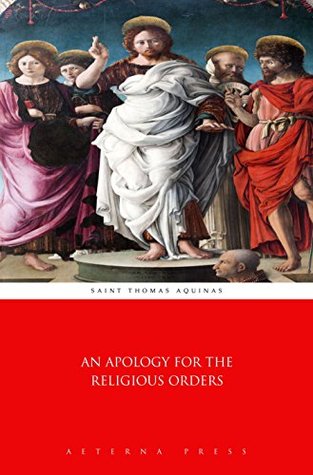 An Apology for the Religious Orders (Illustrated)
