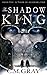 The Shadow of a King (Shado...
