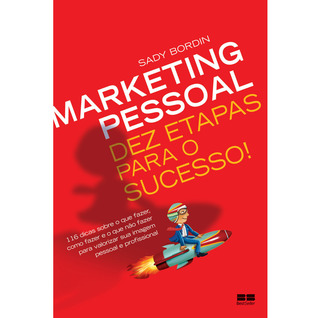 Marketing Pessoal: Dez Etapas para o Sucesso