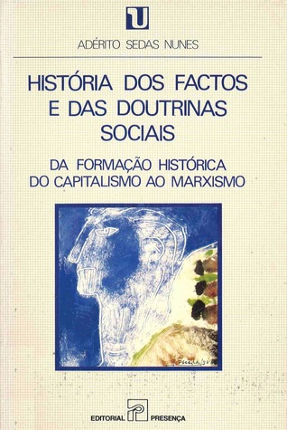 História dos factos e das doutrinas sociais: da formação histórica do capitalismo ao marxismo (Paperback)