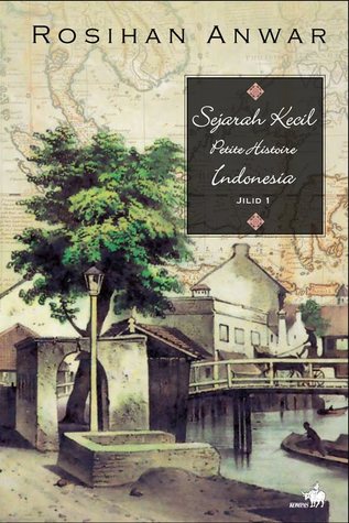 Sejarah Kecil "Petite Histoire" Indonesia