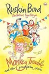 Monkey Trouble and Other Grandfather Stories by Ruskin Bond